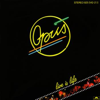 Opus (Live Is Life)