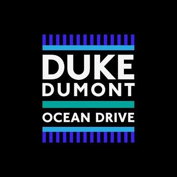 Duke Dumont (Ocean Drive)