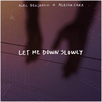 Alec Benjamin (Let Me Down Slowly)