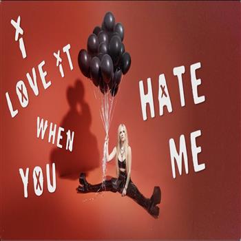 Avril Lavigne ft. blackbear (Love It When You Hate Me)